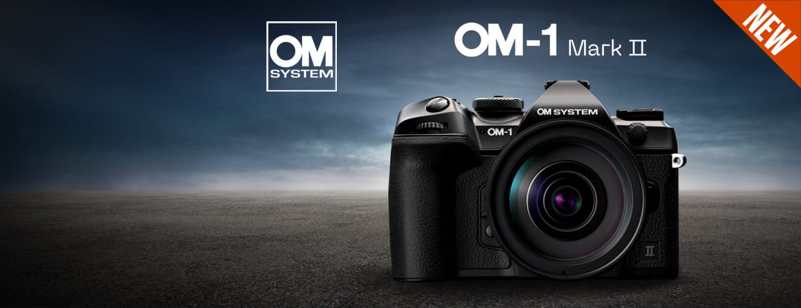 Introducing The OM System OM-1 Mark II | Clifton Cameras
